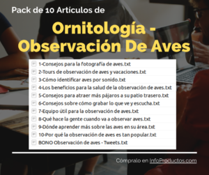 Pack-10Articulos-Ornitologia-ObservacionDeAves-InfoProductos.com