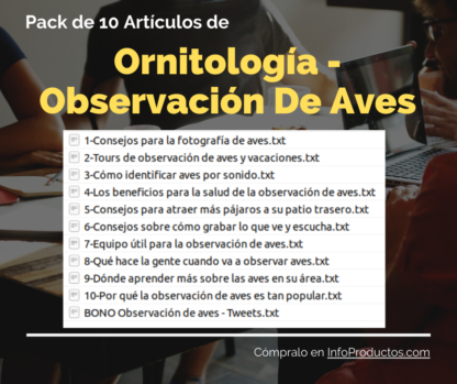 Pack-10Articulos-Ornitologia-ObservacionDeAves-InfoProductos.com